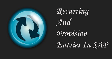 General ledger Posting - Recurring and Provision Entries in SAP